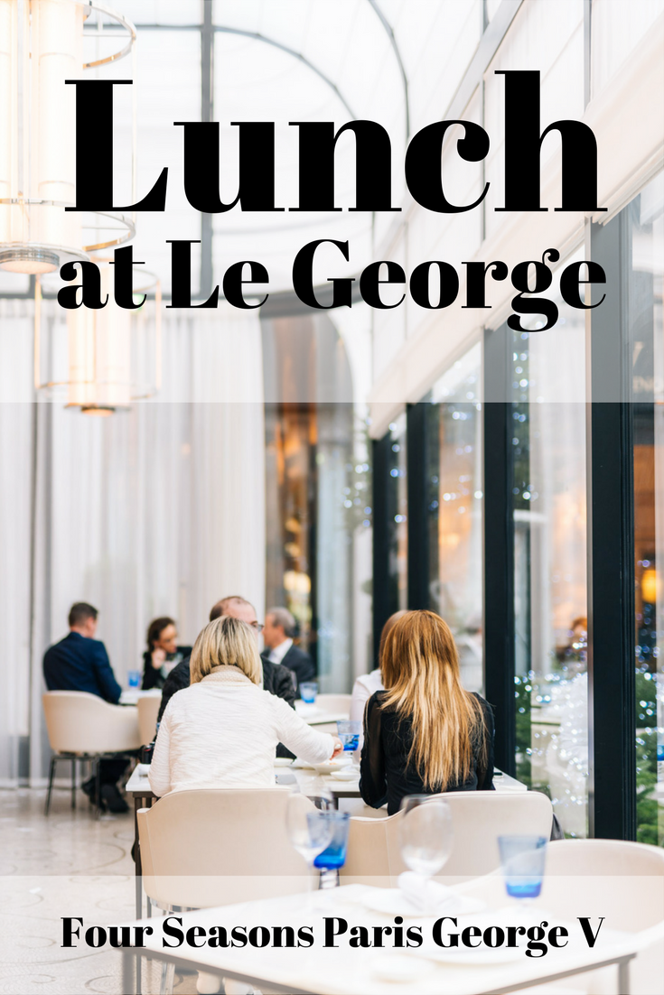 LE GEORGE RESTAURANT: LUNCH TIME INSIDE THE BEAUTIFUL FOUR SEASONS PARIS by JEFF ON THE ROAD