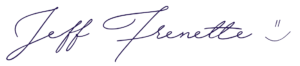 Jeff Frenette - Signature